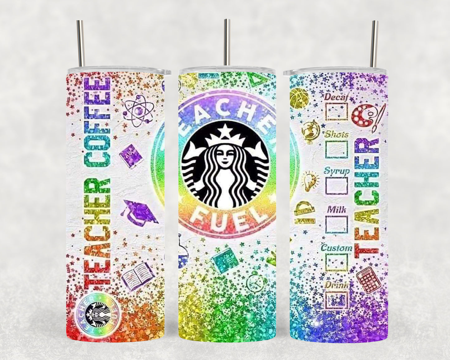 Teacher Coffee Fuel. Rainbow Glitter Starbucks 20oz Tumbler